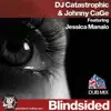 DJ Catastrophic & Johnny Cage - Blindsided (Dave London Dub Mix) [feat. Jessica Manalo] - Single